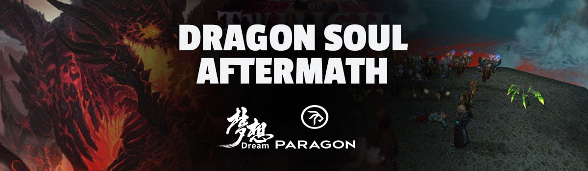 Dragon Soul Aftermath: DREAM Paragon