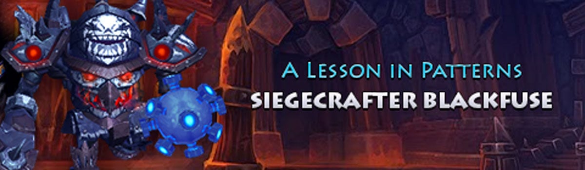 Raiding Outside the Box: Siegecrafter - A Lesson in Patterns