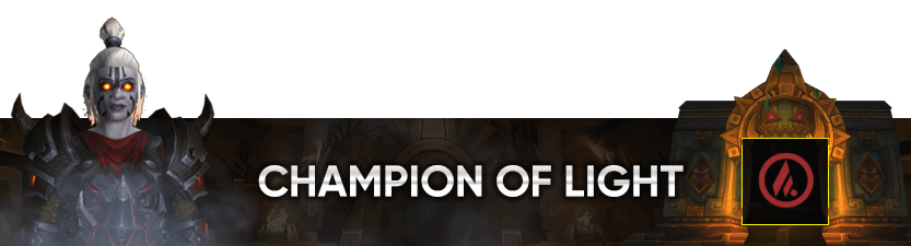 Champion of the Light Mythic Raid Leaderboard