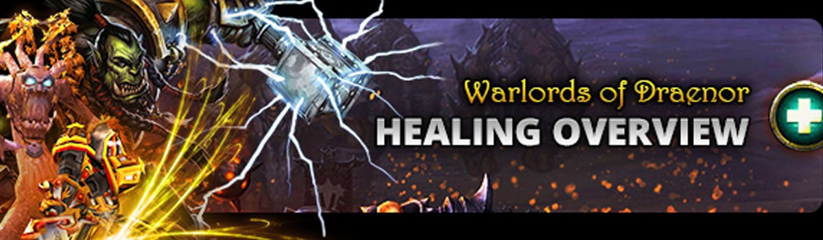 Healing Method: WoD Healing Overview