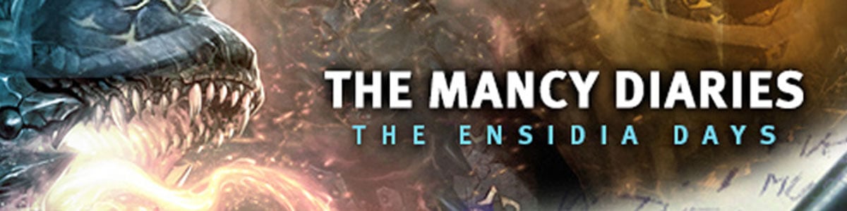 The Mancy Diaries: In Ensidia Proper