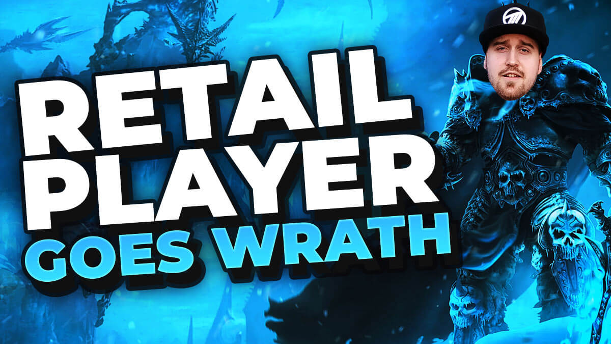 How a Retail Player is preparing for Wrath of the Lich King Classic