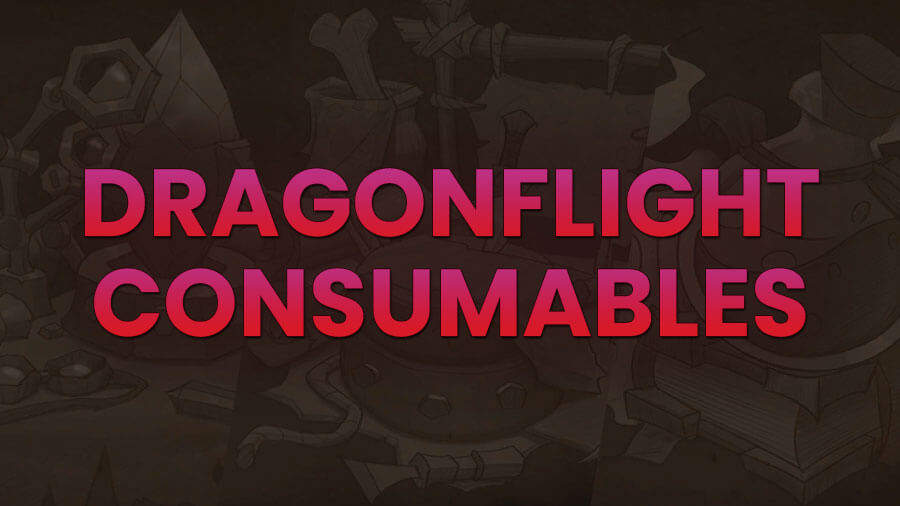 List of all Dragonflight Consumables, Enchants and Gems
