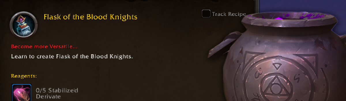 How to Unlock the Flask of the Blood Knights Recipe